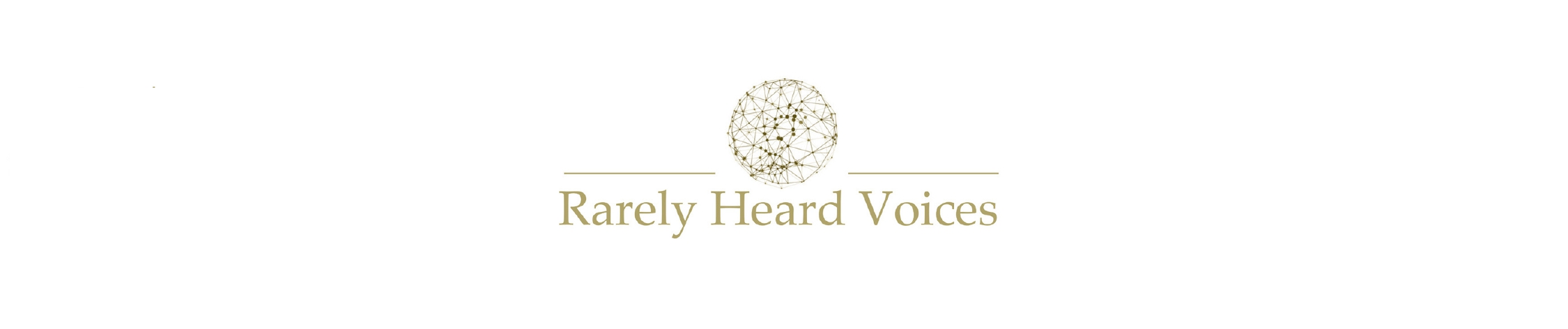 Rarely Heard Voices